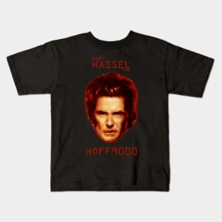 Don't HASSEL the HOFF9000 Kids T-Shirt